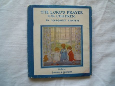 THE LORD'S PRAYER FOR CHILDREN   MARGARET TEMPEST