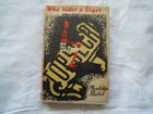 WHO RIDES A TIGER  MONTAGU SLATER SIGNED