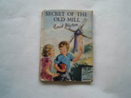 Secret of the Old Mill  Enid Blyton