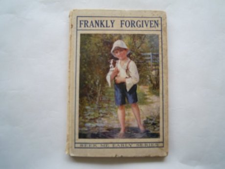Frankly Forgiven : Seek Me Early Series