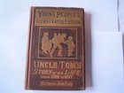 UNCLE TOM'S STORY OF HIS LIFE  EDITED JOHN LOBB FOR YOUNG PEOPLE 